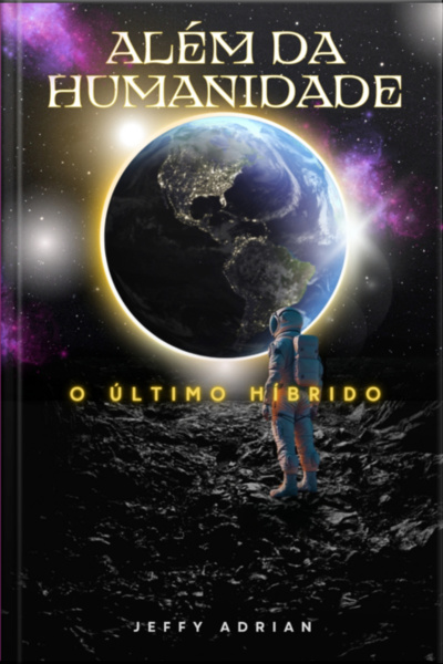 Além Da Humanidade O Último Híbrido