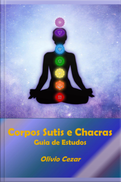 Corpos Sutis E Chacras - Guia De Estudos