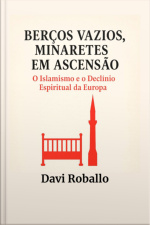 Berços Vazios, Minaretes Em Ascenção