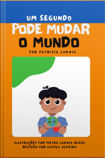 Um Segundo Pode Mudar O Mundo