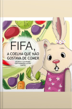 Fifa, A Coelha Que Não Gostava De Comer
