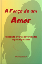 A Força De Um Amor