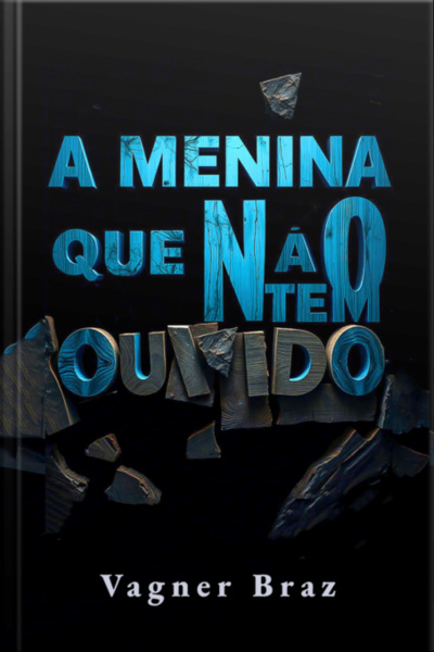 A Menina Que Não Tem Ouvido