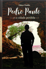 Pedro Paulo E A Cidade Perdida