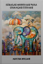 Fábulas Modernas Para Crianças Eternas