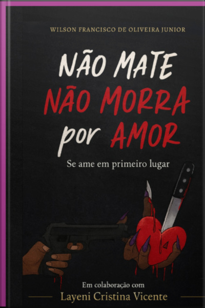 Não Mate Não Morra Por Amor