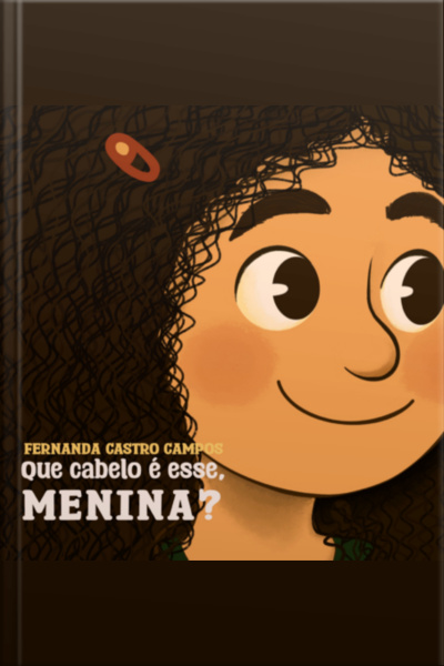 Que Cabelo É Esse Menina?