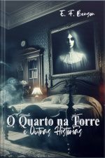 O Quarto Na Torre E Outras Histórias
