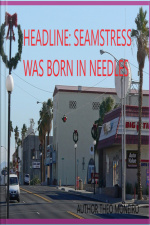 Headline: Seamstress Was Born In Needles
