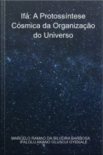 Ifá: A Protossíntese Cósmica Da Organização Do Universo