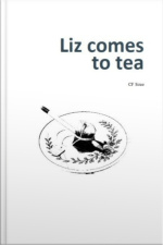 Liz Comes To Tea