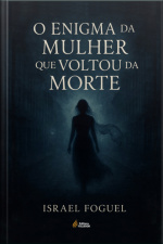 O Enigma Da Mulher Que Voltou Da Morte