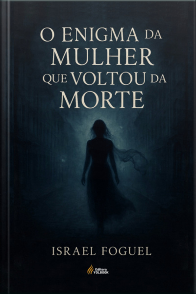 O Enigma Da Mulher Que Voltou Da Morte