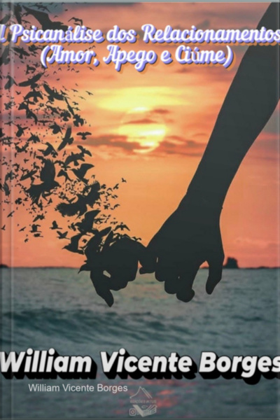 A Psicanálise Dos Relacionamentos