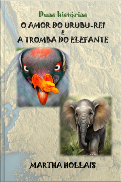 O Amor Do Urubu-rei E A Tromba Do Elefante
