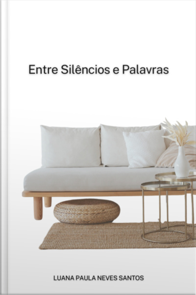 Entre Silêncios E Palavras