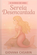 O Diário De Uma Sereia Desencantada