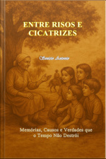 Entre Risos E Cicatrizes