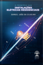 O Princípio Das Instalações Elétricas Residenciais