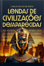 Lendas De Civilizações Desaparecidas
