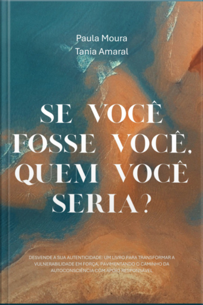 Se Você Fosse Você, Quem Você Seria?