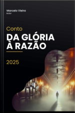 Da Glória À Razão