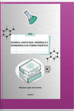 Química Unificada: Orgânica E Inorgânica De Forma Didática