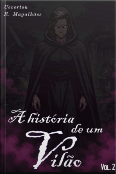 A História De Um Vilão