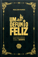 Um Defunto Feliz