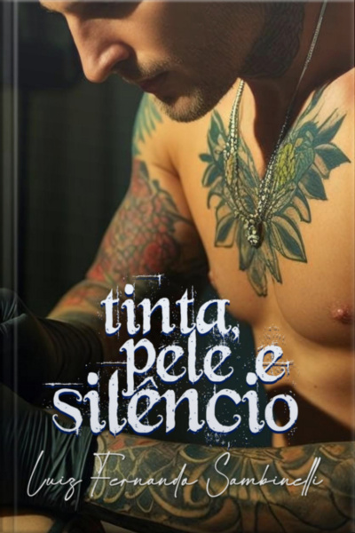 Tinta, Pele E Silêncio