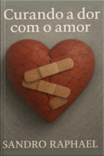Curando A Dor Com O Amor