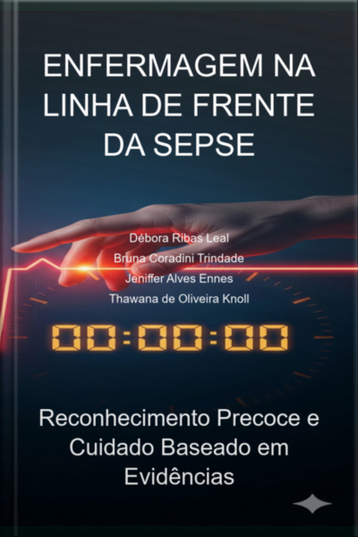 Enfermagem Na Linha De Frente Da Sepse: