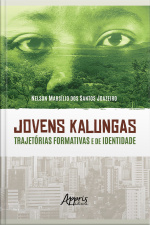 Jovens Kalungas: Trajetórias Formativas E De Identidade