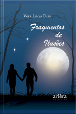 Fragmentos De Ilusões