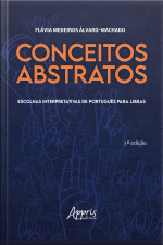 Conceitos Abstratos: Escolhas Interpretativas De Português Para Libras