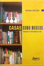 Casas Como Museus: Narrativas De Professores De Arte