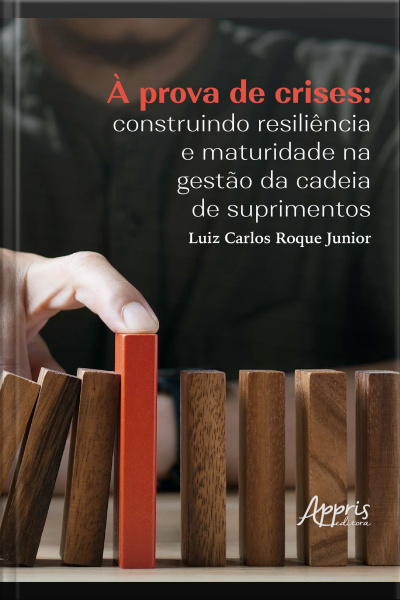 À Prova De Crises: Construindo Resiliência E Maturidade Na Gestão Da Cadeia De Suprimentos