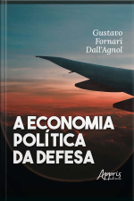 A Economia Política Da Defesa