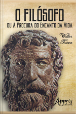 O Filósofo Ou A Procura Do Encando Da Vida