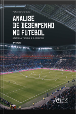 Análise De Desempenho No Futebol: Entre A Teoria E A Prática