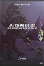 Juízo De Deus: Uma Chama Que Não Se Apaga