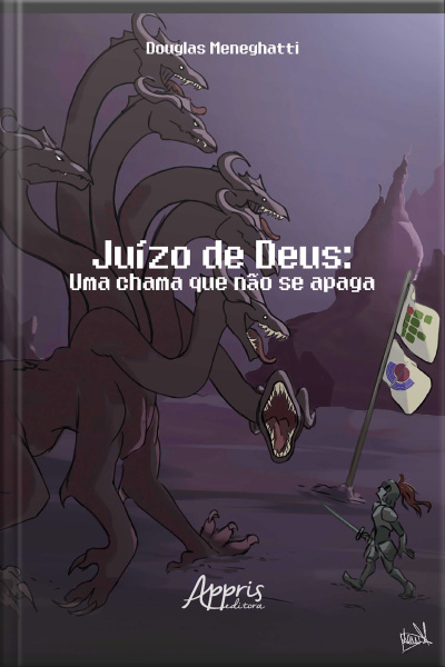Juízo De Deus: Uma Chama Que Não Se Apaga
