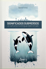 Significados Submersos: A Cultura E A Língua Das Orcas