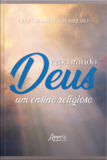 Procurando Deus: Um Ensino Religioso