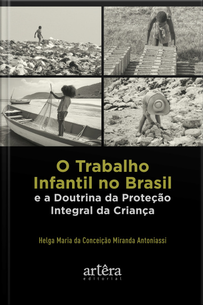 O Trabalho Infantil No Brasil E A Doutrina Da Proteção Integral Da Criança