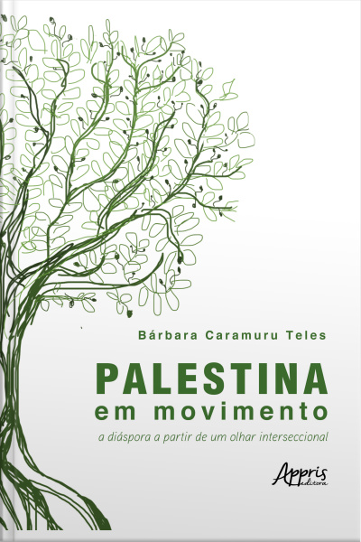 Palestina Em Movimento: A Diáspora A Partir De Um Olhar Interseccional