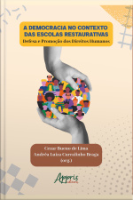 A Democracia No Contexto Das Escolas Restaurativas: Defesa E Promoção Dos Direitos Humanos