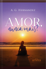 Amor, Nunca Mais?