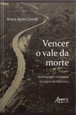 Vencer O Vale Da Morte: Aprendizagem E Evolução De Empresas Nascentes