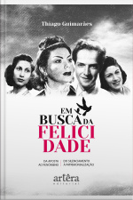 Em Busca Da Felicidade: Da Aposta Ao Fenômeno, Do Silenciamento À Patrimonialização
